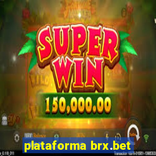 plataforma brx.bet